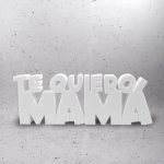 Te Quiero Mama